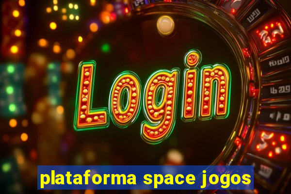 plataforma space jogos